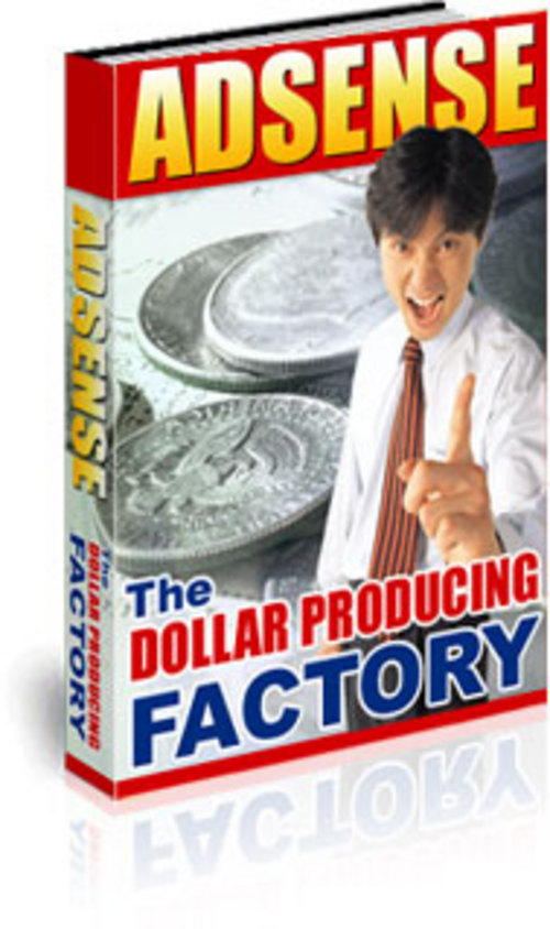 Product picture Adsense The Dollar Producing Factory 